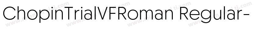 ChopinTrialVFRoman Regular字体转换